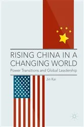 Book cover of Rising China in a Changing World by Jin Kai