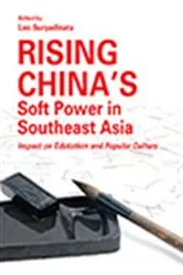 Book cover of Rising China’s Soft Power in Southeast Asia by Leo Suryadinata
