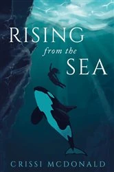 Book cover of Rising From the Sea by Crissi McDonald