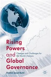 Book cover of Rising Powers and Global Governance by Shahid Javed Burki