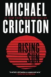 Book cover of Rising Sun: A Novel by Michael Crichton