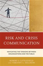 Book cover of Risk and Crisis Communication by Robert Littlefield