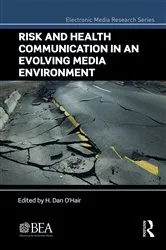 Book cover of Risk and Health Communication in an Evolving Media Environment by H. Dan O'Hair