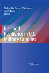Book cover of Risk and Resilience in U.S. Military Families by Shelley MacDermid-Wadsworth
