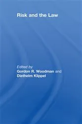 Book cover of Risk and the Law by Gordon Woodman