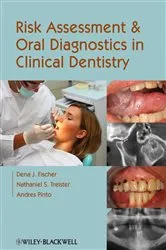 Book cover of Risk Assessment and Oral Diagnostics in Clinical Dentistry by Dena J. Fischer