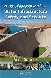 Book cover of Risk Assessment for Water Infrastructure Safety and Security by Anna Doro-on