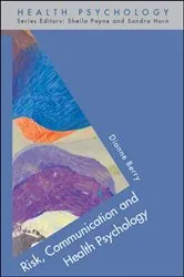 Book cover of Risk, Communication and Health Psychology by Dianne Berry