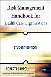 Book cover of Risk Management Handbook for Health Care Organizations (5th ed.) by Roberta Carroll
