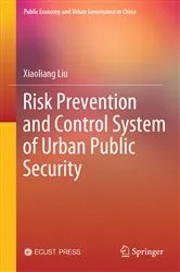Book cover of Risk Prevention and Control System of Urban Public Security by Xiaoliang Liu