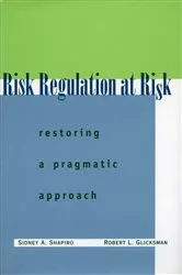 Book cover of Risk Regulation at Risk by Sidney A. Shapiro