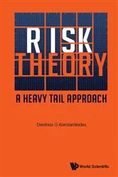 Book cover of Risk Theory: A Heavy Tail Approach by Dimitrios George Konstantinides