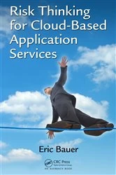 Book cover of Risk Thinking for Cloud-Based Application Services by Eric Bauer