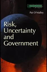 Book cover of Risk, Uncertainty and Government by Pat O'Malley
