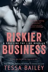 Book cover of Riskier Business by Tessa Bailey