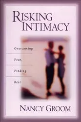 Book cover of Risking Intimacy by Nancy Groom