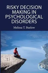 Book cover of Risky Decision Making in Psychological Disorders by Melissa Buelow