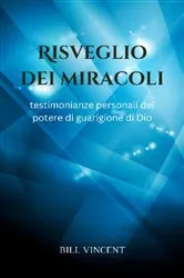 Book cover of Risveglio dei miracoli by Bill Vincent
