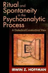 Book cover of Ritual and Spontaneity in the Psychoanalytic Process by Irwin Z. Hoffman