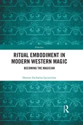 Book cover of Ritual Embodiment in Modern Western Magic by Damon Zacharias Lycourinos