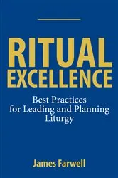 Book cover of Ritual Excellence by James Farwell