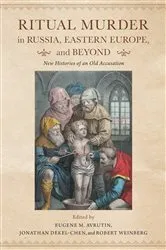 Book cover of Ritual Murder in Russia, Eastern Europe, and Beyond by Eugene M. Avrutin