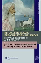 Book cover of Rituals in Slavic Pre-Christian Religion by Juan Antonio Álvarez-Pedrosa