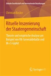 Book cover of Rituelle Inszenierung der Staatengemeinschaft by Christian Becker