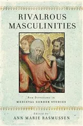 Book cover of Rivalrous Masculinities by Ann Marie Rasmussen