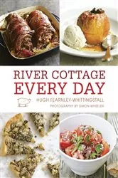 Book cover of River Cottage Every Day by N/A
