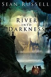 Book cover of River Into Darkness by Sean Russell