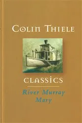 Book cover of River Murray Mary by Colin Thiele