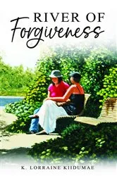 Book cover of River of Forgiveness by K. Lorraine Kiidumae