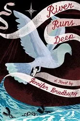 Book cover of River Runs Deep by Jennifer Bradbury