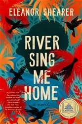 Book cover of River Sing Me Home: A GMA Book Club Pick by Eleanor Shearer