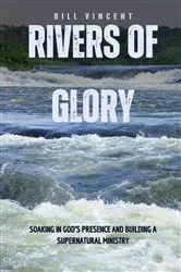 Book cover of Rivers of Glory by Bill Vincent