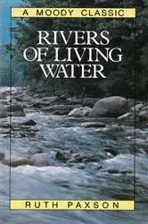 Book cover of Rivers of Living Water by Ruth Paxson