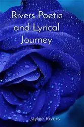 Book cover of Rivers Poetic and Lyrical Journey by Jade Anderson
