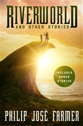 Book cover of Riverworld and Other Stories by Philip José Farmer