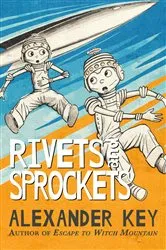 Book cover of Rivets and Sprockets by Alexander Key