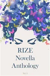 Book cover of Rize Novella Anthology, Volume 2 by Ken Goldman
