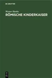 Book cover of Römische Kinderkaiser by Werner Hartke