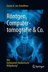 Book cover of Röntgen, Computertomografie & Co. by Unknown