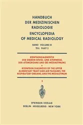 Book cover of Röntgendiagnostik der Oberen Speise- und Atemwege, der Atemorgane und des Mediastinums Teil 2 / Roentgen Diagnosis of the Upper Alimentary Tract and Air Passages, the Respiratory Organs, and the Mediastinum Part 2 by H. Argenton