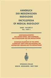 Book cover of Röntgendiagnostik der Oberen Speise- und Atemwege der Atemorgane und des Mediastinums Teil 3 / Roentgen Diagnosis of the Upper Alimentary Tract and Air Passages, the Respiratory Organs and the Mediastinum Part 3 by Karl Eric Borgström