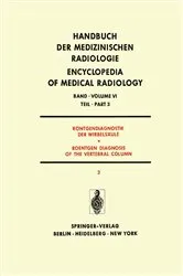 Book cover of Röntgendiagnostik der Wirbelsäule Teil 3 / Roentgen Diagnosis of the Vertebral Column Part 3 by K. Reinhardt