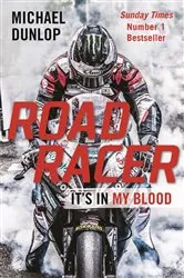 Book cover of Road Racer by Michael Dunlop