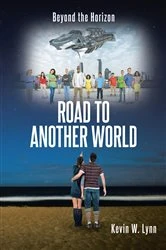Book cover of ROAD TO ANOTHER WORLD by Kevin W. Lynn