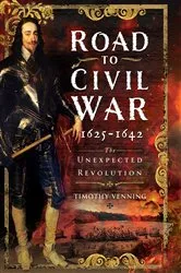 Book cover of Road to Civil War, 1625-1642 by Timothy Venning