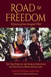 Book cover of Road to Freedom - A Journey from Occupied Tibet by Unknown